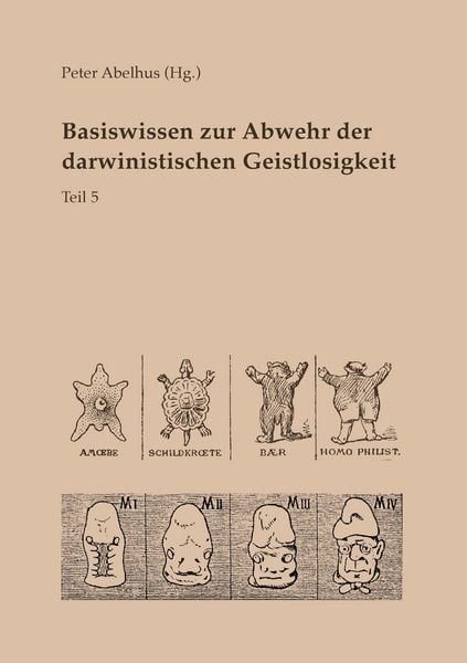 Produktbild: Basiswissen zur Abwehr der darwinistischen Geistlosigkeit Teil 5