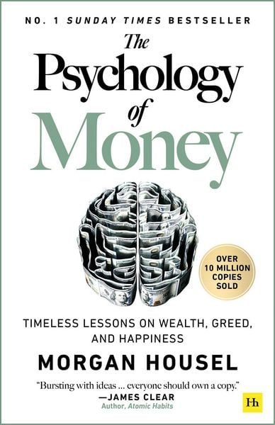 The Psychology of Money: Timeless Lessons on Wealth, Greed, and Happiness, Taschenbuch von Morgan Housel, Pan MacMillan, 9780857197689
