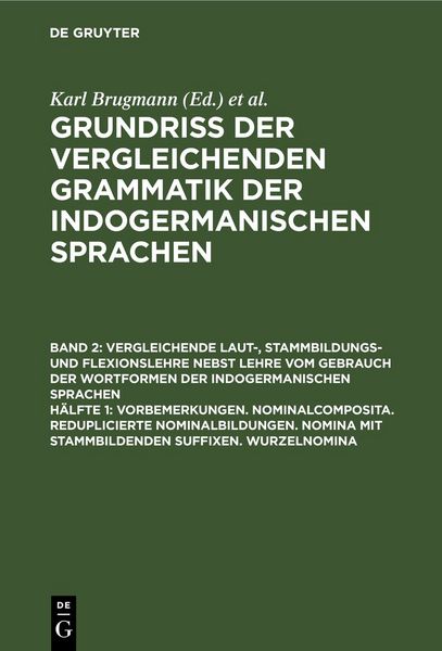 Produktbild: Vorbemerkungen. Nominalcomposita. Reduplicierte Nominalbildungen. Nomina mit Stammbildenden Suffixen. Wurzelnomina