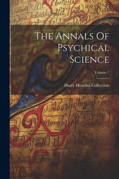 Produktbild: The Annals Of Psychical Science; Volume 7