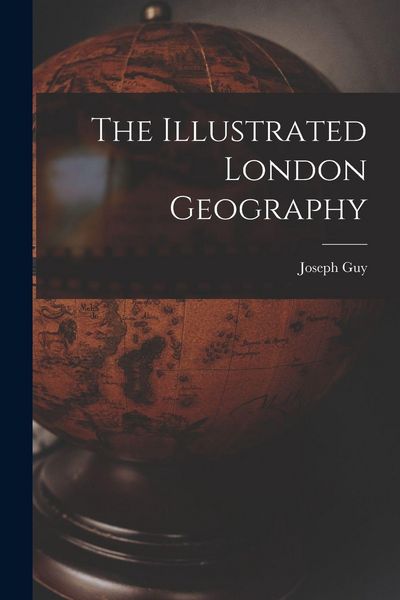 Produktbild: The Illustrated London Geography [microform]