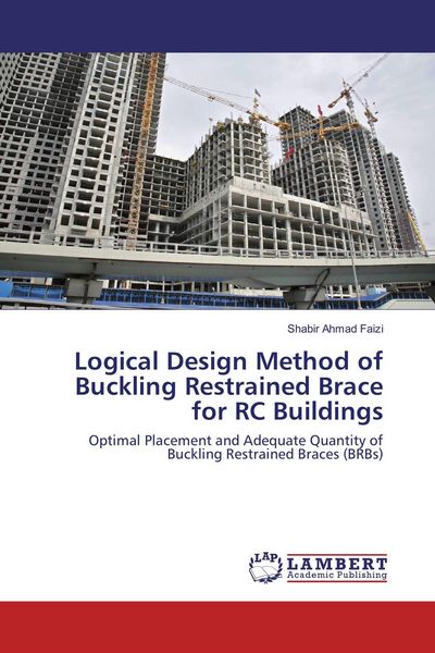 Produktbild: Logical Design Method of Buckling Restrained Brace for RC Buildings