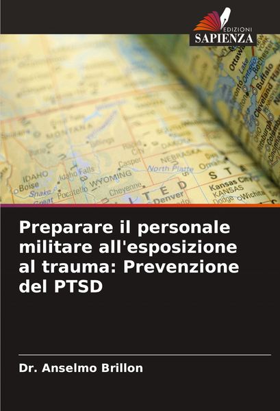 Produktbild: Preparare il personale militare all'esposizione al trauma: Prevenzione del PTSD