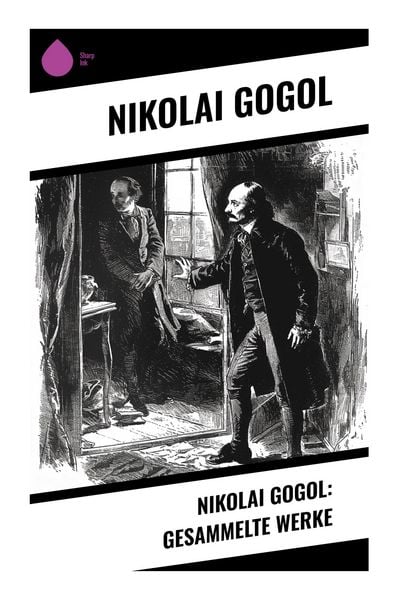 Produktbild: Nikolai Gogol: Gesammelte Werke