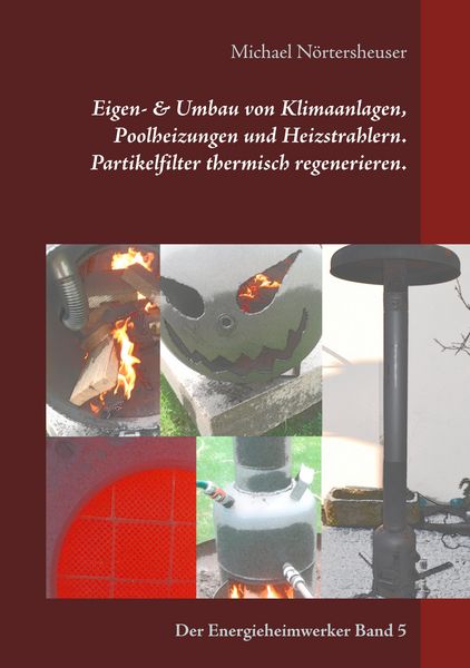 Produktbild: Eigen- & Umbau von Klimaanlagen, Poolheizungen und Heizstrahlern. Partikelfilter thermisch regenerieren.