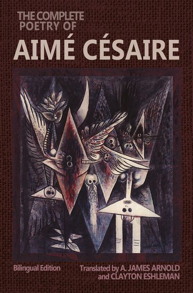 Produktbild: The Complete Poetry of Aim&eacute; C&eacute;saire