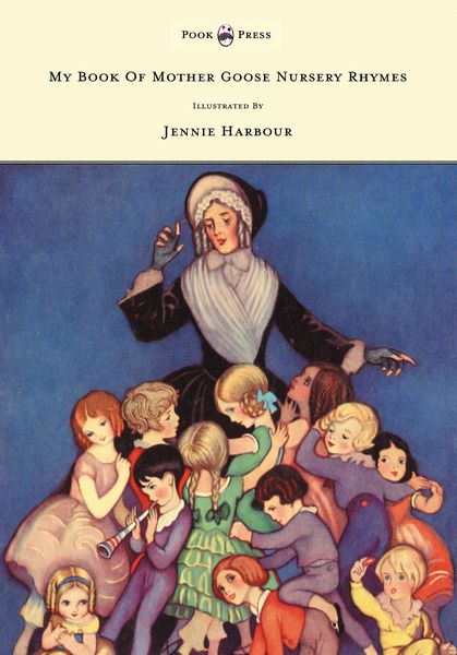 Produktbild: My Book of Mother Goose Nursery Rhymes - Illustrated by Jennie Harbour