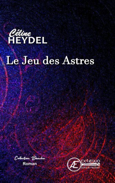 Produktbild: Le Jeu des Astres - Roman Fantastique