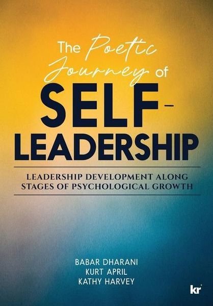 Produktbild: The Poetic Journey Of Self-Leadership: Leadership Development along Stages of Psychological Growth