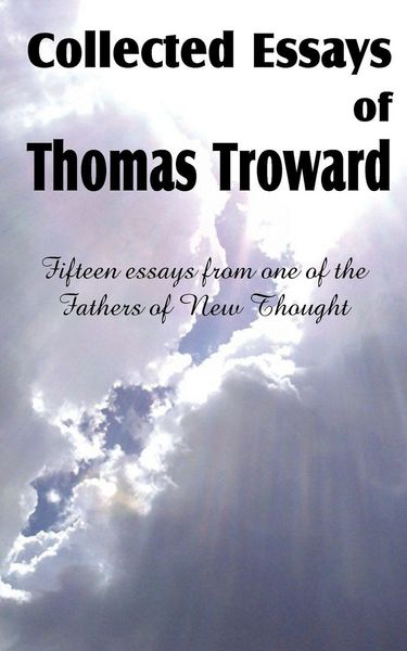 Produktbild: Collected Essays of Thomas Troward