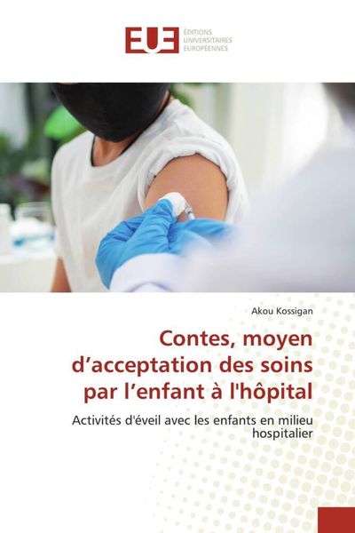 Produktbild: Contes, moyen d'acceptation des soins par l'enfant &agrave; l'h&ocirc;pital