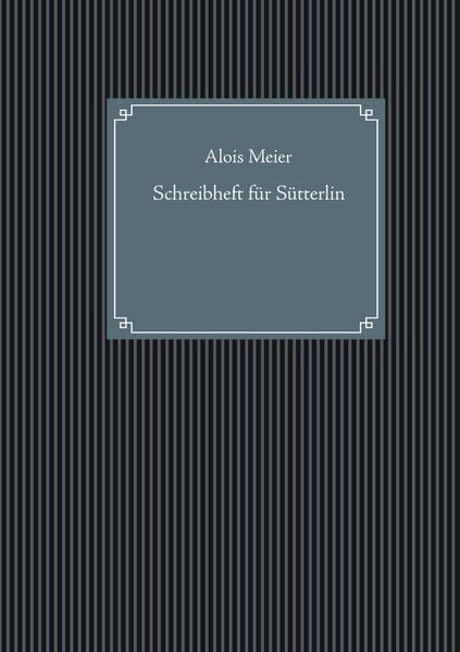 Produktbild: Schreibheft f&uuml;r S&uuml;tterlin