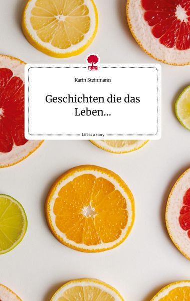 Produktbild: Geschichten die das Leben... Life is a Story - story.one