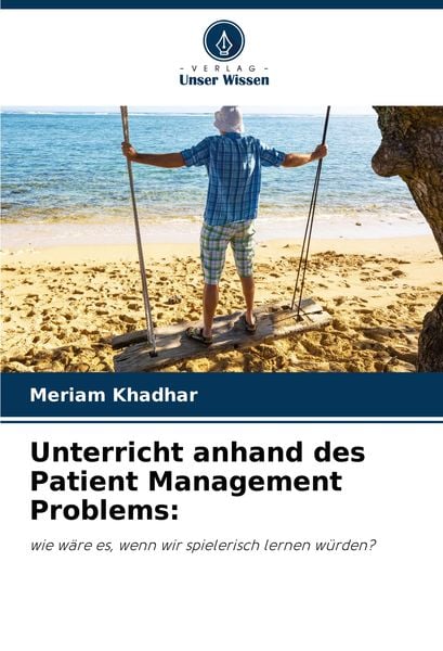 Produktbild: Unterricht anhand des Patient Management Problems: