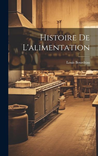Produktbild: Histoire De L'alimentation