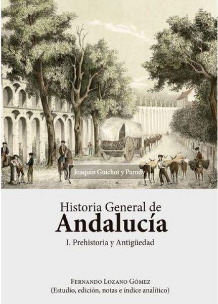 Produktbild: Historia general de Andaluc&iacute;a : prehistoria y antig&uuml;edad