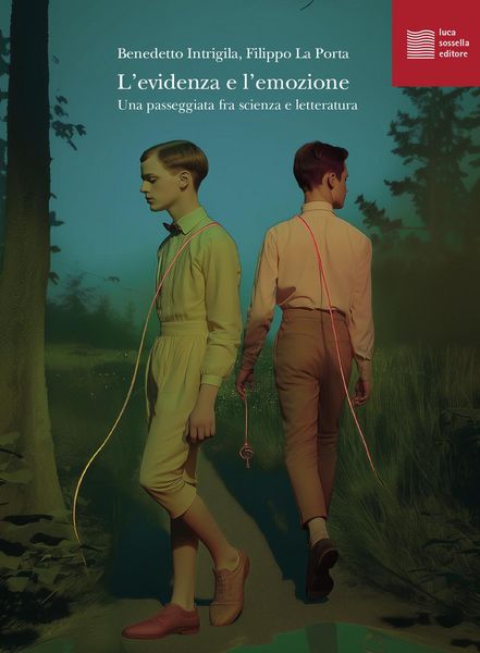 Produktbild: L' evidenza e l'emozione. Una passeggiata fra scienza e letteratura