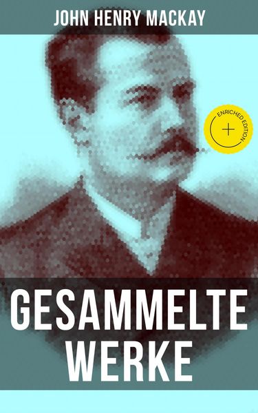 Produktbild: Gesammelte Werke von John Henry Mackay