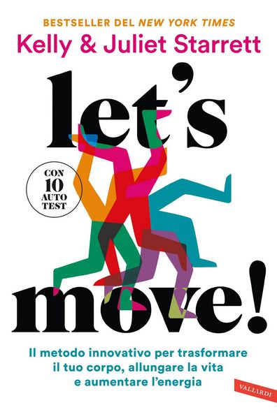 Produktbild: Let's move! Il metodo innovativo per trasformare il tuo corpo, allungare la vita e aumentare l'energia. Con 10 autotest