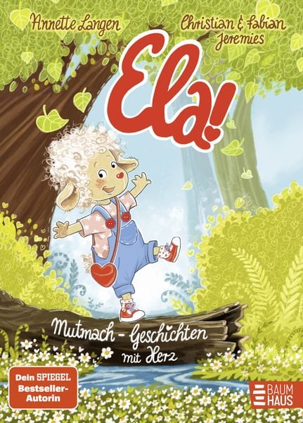 Ela! – Mutmach-Geschichten mit Herz, Gebundene Ausgabe von Annette Langen, Baumhaus, 9783833907944