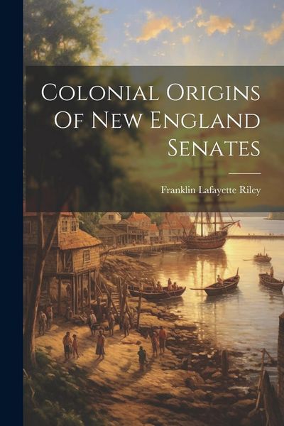 Produktbild: Colonial Origins Of New England Senates