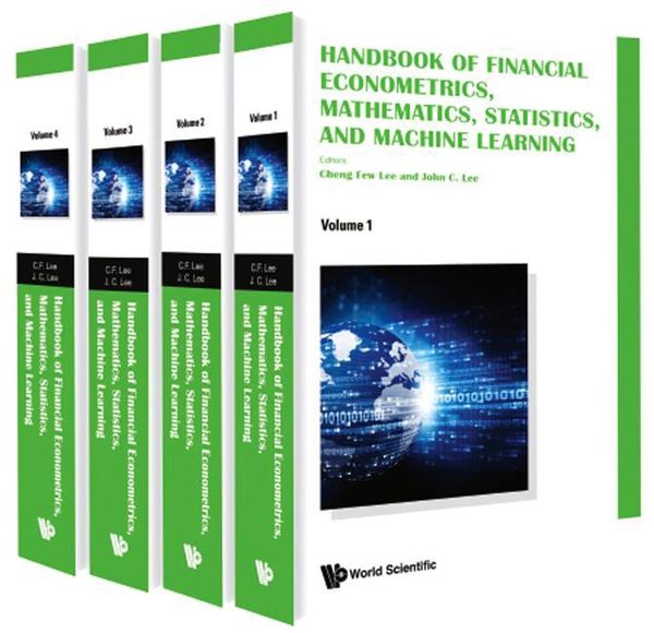 Produktbild: Handbook of Financial Econometrics, Mathematics, Statistics, and Machine Learning (in 4 Volumes)