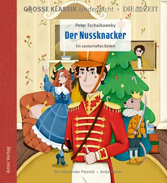 Der Nussknacker. Ein zauberhaftes Ballett.