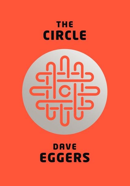 Eggers, D: Circle, Gebundene Ausgabe von Dave Eggers, Random House LCC US