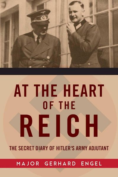Produktbild: At the Heart of the Reich: The Secret Diary of Hitler's Army Adjutant