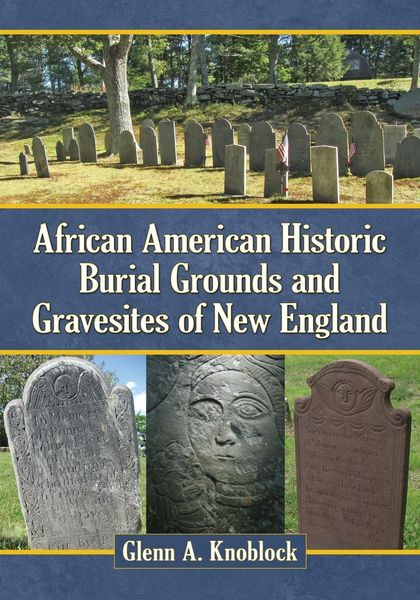 Produktbild: African American Historic Burial Grounds and Gravesites of New England