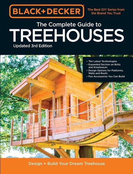 Produktbild: Black & Decker The Complete Photo Guide to Treehouses 3rd Edition