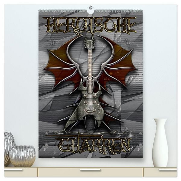 Produktbild: Heroische Gitarren (hochwertiger Premium Wandkalender 2026 DIN A2 hoch), Kunstdruck in Hochglanz