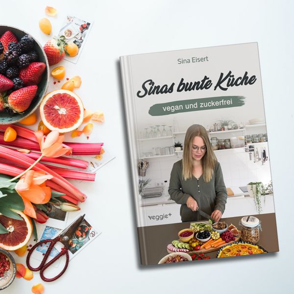 Produktbild: Sinas bunte K&uuml;che - vegan und zuckerfrei