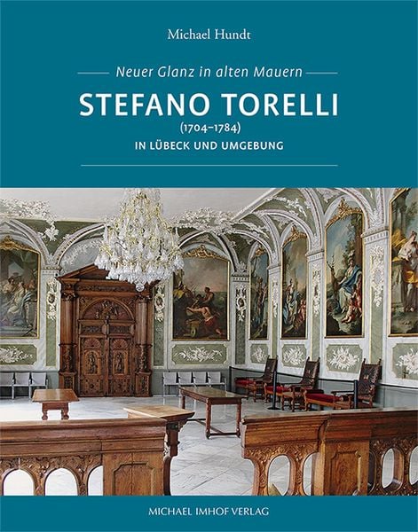 Produktbild: Stefano Torelli (1704&ndash;1784) in L&uuml;beck und Umgebung