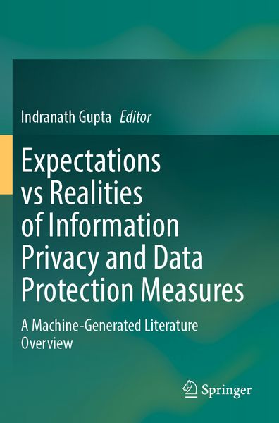 Produktbild: Expectations vs Realities of Information Privacy and Data Protection Measures