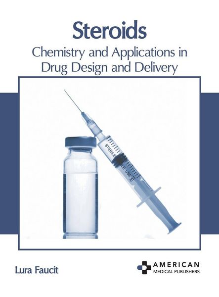 Produktbild: Steroids: Chemistry and Applications in Drug Design and Delivery
