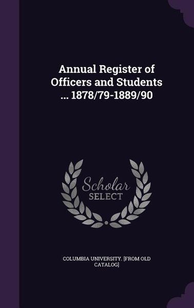Produktbild: Annual Register of Officers and Students ... 1878/79-1889/90