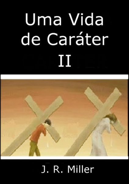 Produktbild: Uma Vida De Car&aacute;ter Ii