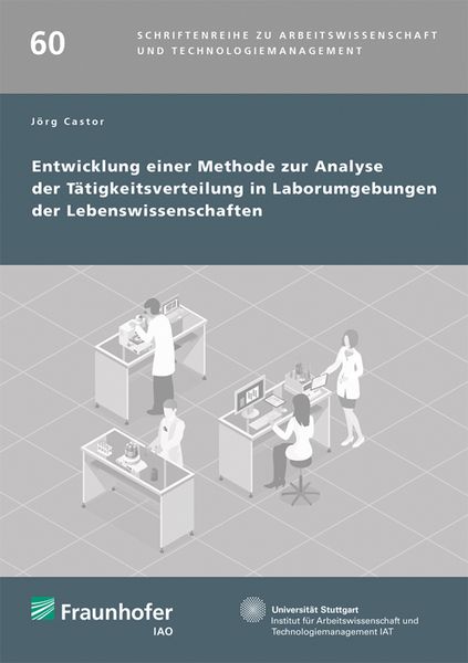 Produktbild: Entwicklung einer Methode zur Analyse der T&auml;tigkeitsverteilung in Laborumgebungen der Lebenswissenschaften