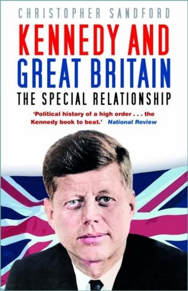 Produktbild: Sandford, C: Kennedy and Great Britain