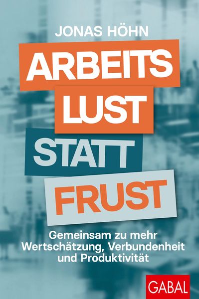 Produktbild: Arbeitslust statt Frust