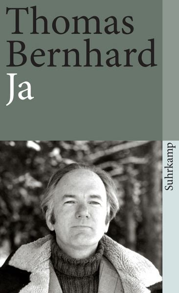 Ja, Taschenbuch von Thomas Bernhard, Suhrkamp, 978-3-518-38007-9
