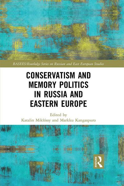 Produktbild: Conservatism and Memory Politics in Russia and Eastern Europe