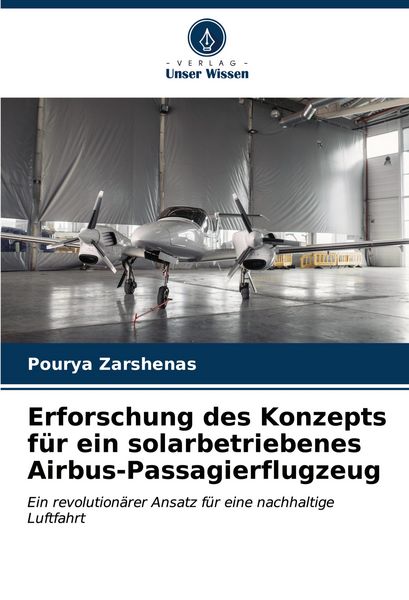 Produktbild: Erforschung des Konzepts f&uuml;r ein solarbetriebenes Airbus-Passagierflugzeug