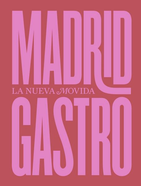 Produktbild: Madrid Gastro: La Nueva Movida