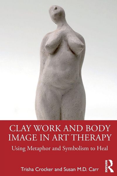 Produktbild: Clay Work and Body Image in Art Therapy