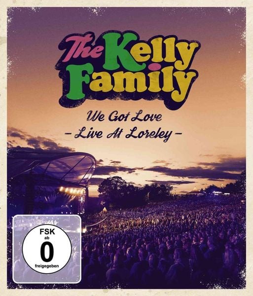 Produktbild: The Kelly Family - We Got Love - Live At Loreley