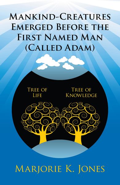 Produktbild: Mankind-Creatures Emerged Before the First Named Man (Called Adam)