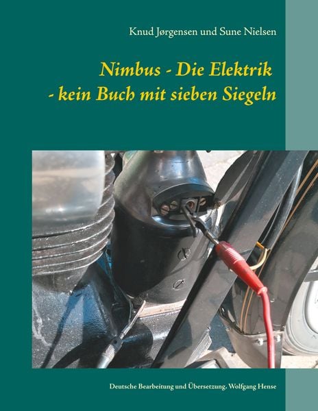 Nimbus - Die Elektrik - kein Buch mit sieben Siegeln, Taschenbuch von Knud Jørgensen , Sune Nielsen, BoD – Books on Demand – Dänemark, 9788743031178