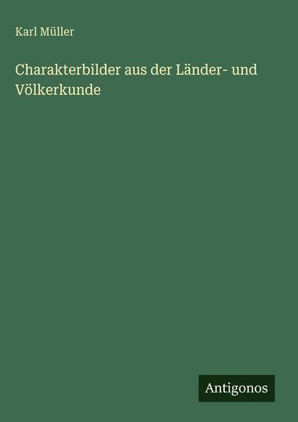 Produktbild: Charakterbilder aus der L&auml;nder- und V&ouml;lkerkunde